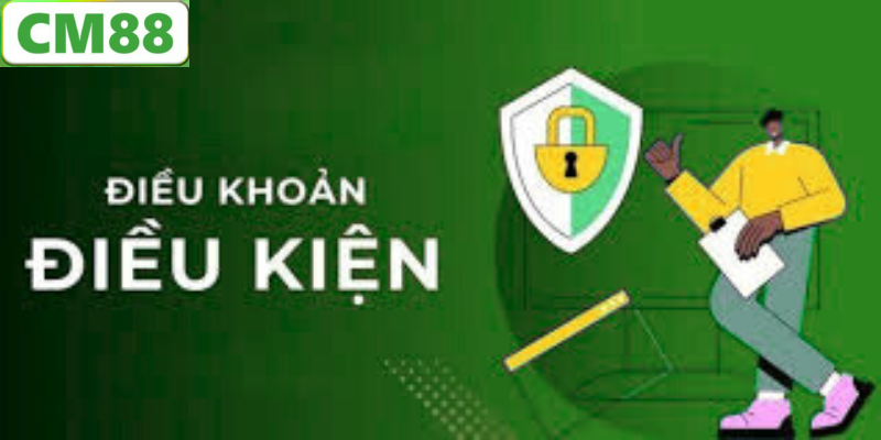 Điều Khoản và Điều Kiện CM88 - Những Quy Định Quan Trọng